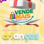 VENDE MAIS CAMAÇARI | SEMANA DA CRIANÇA                                                                                                  QUEM VENDE, ACREDITA.